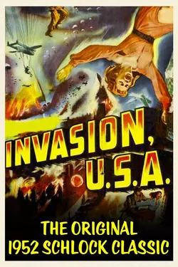 Invasion USA - The Original 1952 Schlock Classic