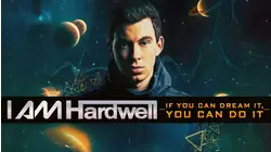 I Am Hardwell - If You Can Dream It, You Can Do It