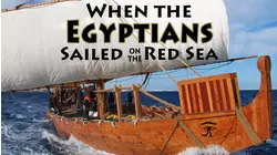 When the Egyptians Sailed on the Red Sea