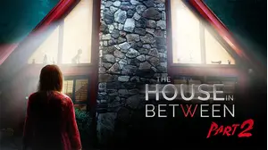 The House in Between Part 2