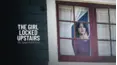 The Girl Locked Upstairs: The Tanya Kach Story