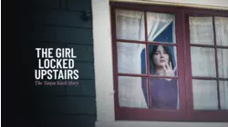 The Girl Locked Upstairs: The Tanya Kach Story