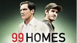 99 Homes [Broadcast Edit]