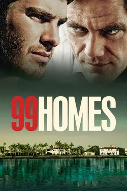 99 Homes [Broadcast Edit]
