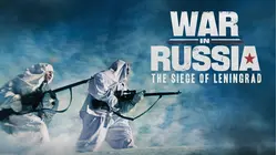War In Russia: The Siege of Leningrad