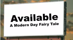 Available: A Modern Day Fairy Tale