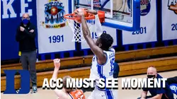 Duke Big Man Mark Williams Runs The Floor And Throws It Down | ACC Must See Moment