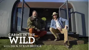 Cabins In The Wild With Dick Strawbridge