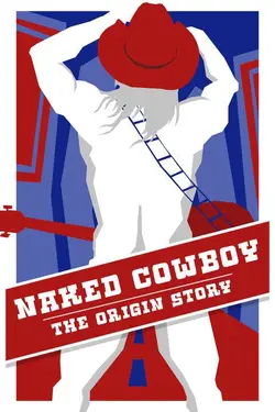 Naked Cowboy: The Origin Story
