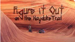 Figure it Out on the Hayduke Trail
