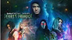 The Immortal Wars: Dekay's Paradox