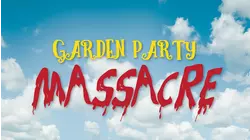 Garden Party Massacre