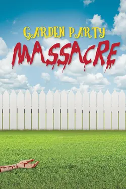 Garden Party Massacre