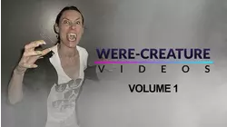 Were-Creature Videos: Volume 1
