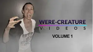 Were-Creature Videos: Volume 1