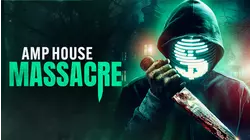 Amp House Massacre