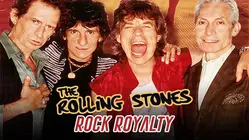 The Rolling Stones: Rock Royalty