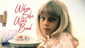When She Was Bad