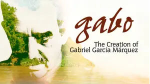 Gabo: The Creation of Gabriel Garcia Marquez
