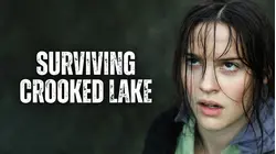 Surviving Crooked Lake