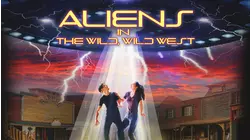 Aliens in the Wild, Wild West