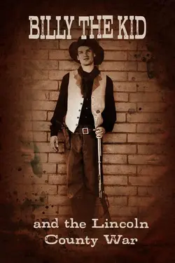 Billy the Kid & The Lincoln County War