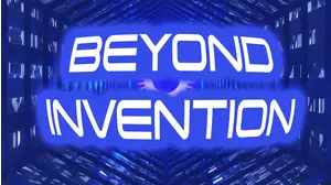 Beyond Invention: Cloning, Anti-Gravity, Bigfoot, Sex Gadgets and More!