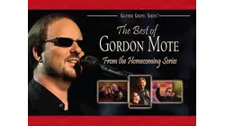 The Best Of Gordon Mote
