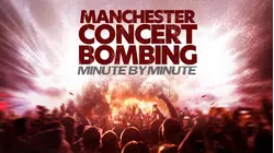 Manchester Concert Bombing: Minute By Minute