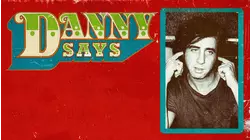 Danny Says