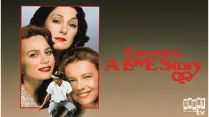 Enemies, A Love Story