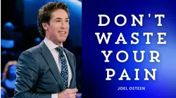 Don't Waste Your Pain
