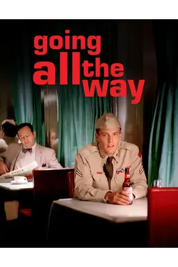 Going All The Way [Broadcast Edit]
