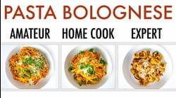 4 Levels of Pasta Bolognese: Amateur to Food Scientist