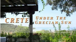 Crete - Under the Grecian Sun, A Romantic Culinary-Travel Journey with The Goddess and the Greek