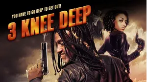 3 Knee Deep