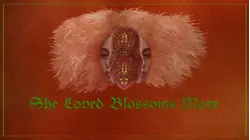 She Loved Blossoms More