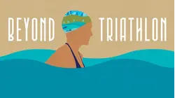 Beyond Triathlon