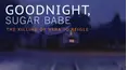 Goodnight, Sugarbabe: The Killing of Vera Jo Reigle