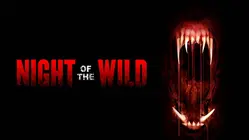 Night of the Wild