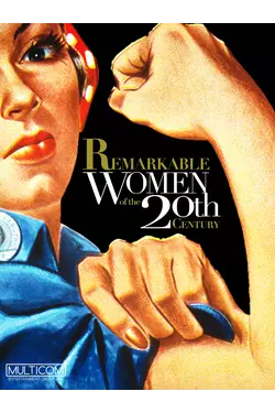 Remarkable Women of the 20th Century