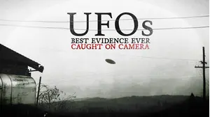 UFOs: Best Evidence Ever Caught on Camera