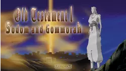 Old Testament I: Sodom & Gomorrah