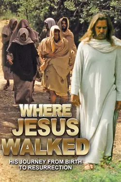 Where Jesus Walked