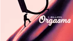 1 Billion Orgasms
