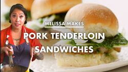 Melissa Makes Pork Tenderloin Sandwiches