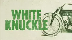 White Knuckle: The Story of The Motorcycle Cannonball
