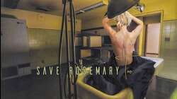 Save Rosemary Too