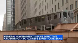 FTA directs CTA to address safety concerns or risk losing funding