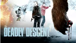 Deadly Descent